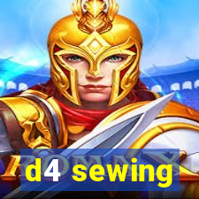 d4 sewing